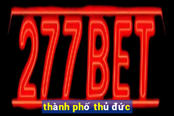 thành phố thủ đức