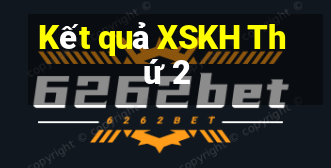 Kết quả XSKH Thứ 2