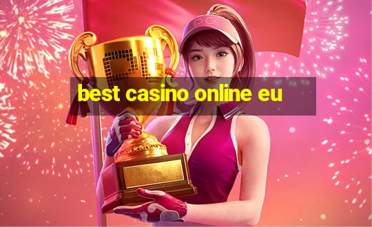 best casino online eu