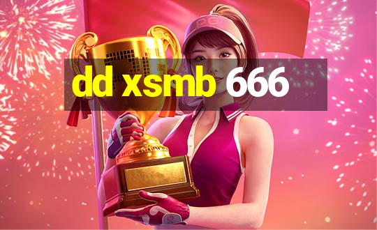 dd xsmb 666