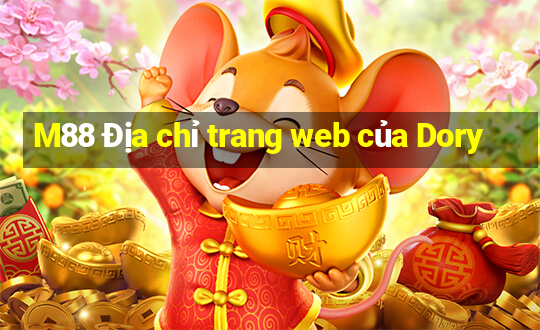 M88 Địa chỉ trang web của Dory