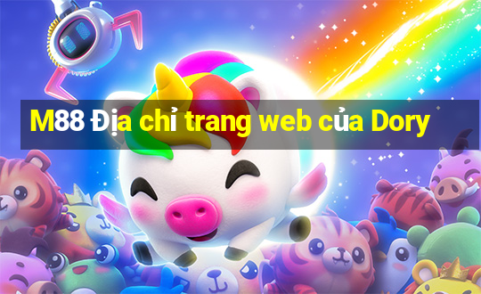 M88 Địa chỉ trang web của Dory