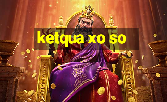 ketqua xo so