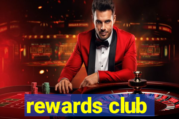 rewards club