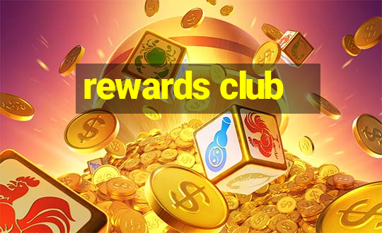 rewards club