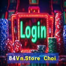 84Vn.Store Choi Game Đánh Bài