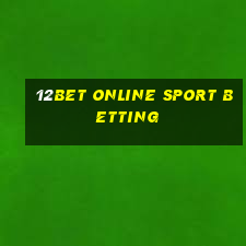 12bet online sport betting