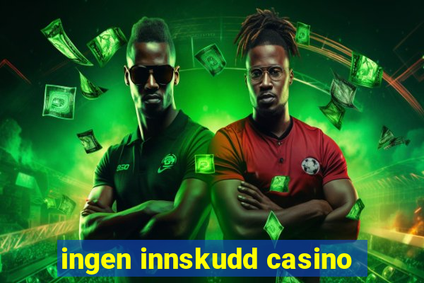 ingen innskudd casino