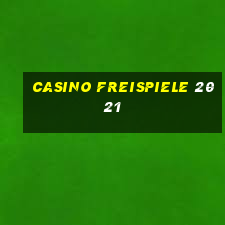 casino freispiele 2021