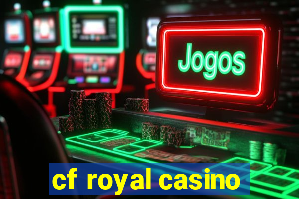 cf royal casino