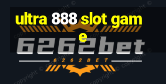 ultra 888 slot game