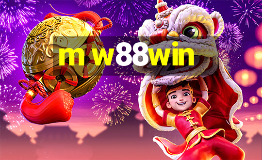 m w88win