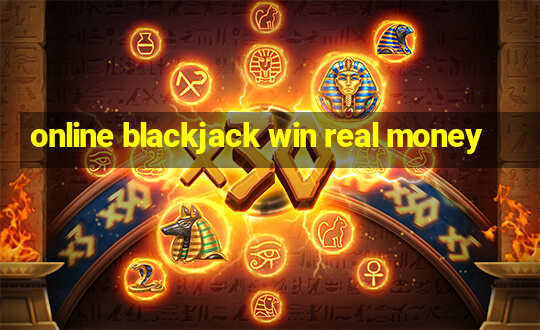 online blackjack win real money