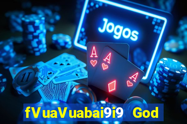 fVuaVuabai9i9 God 28 việt nam