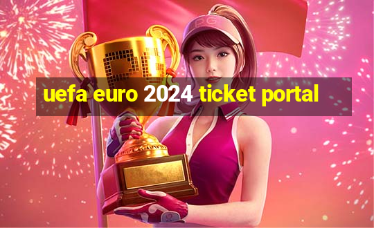 uefa euro 2024 ticket portal