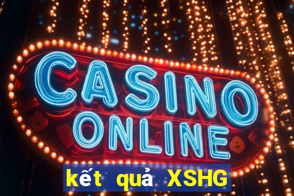 kết quả XSHG ngày 26