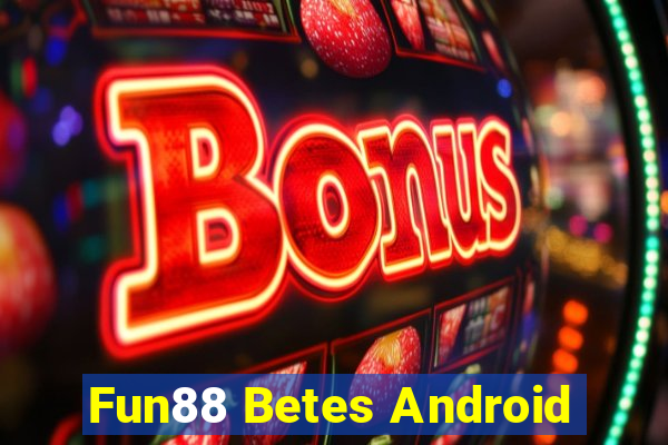 Fun88 Betes Android