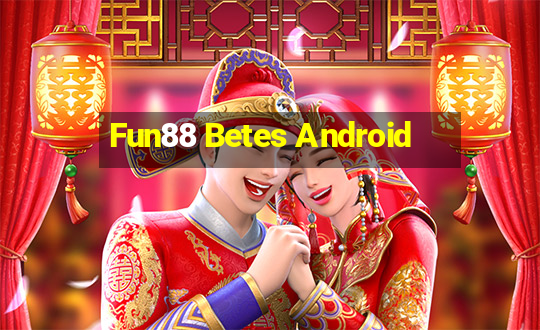 Fun88 Betes Android