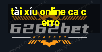 tài xỉu online ca cerro