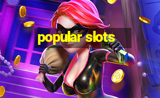 popular slots