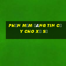 Phần mềm đáng tin cậy cho xổ số