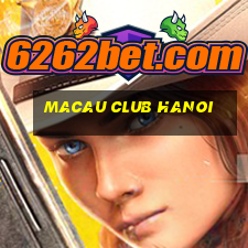 macau club hanoi