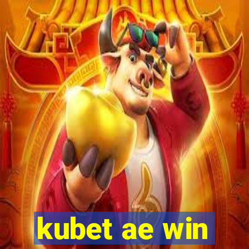 kubet ae win