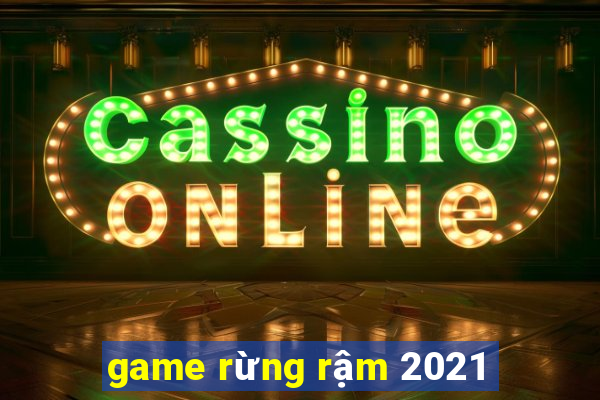 game rừng rậm 2021