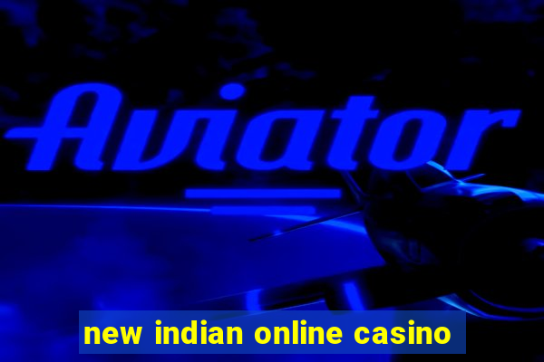 new indian online casino