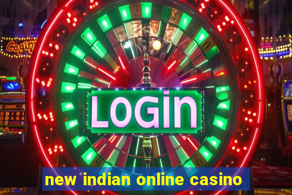 new indian online casino