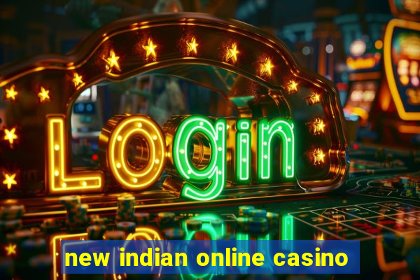 new indian online casino