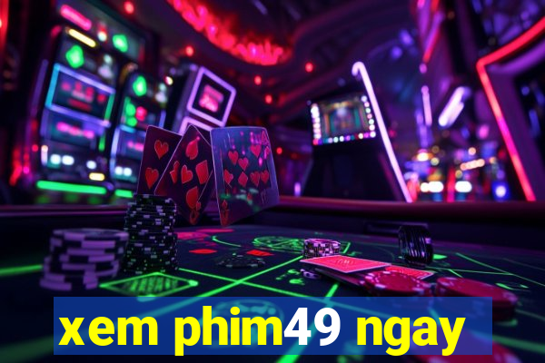 xem phim49 ngay