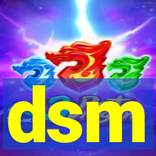 dsm