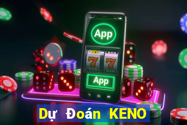 Dự Đoán KENO ngày 20