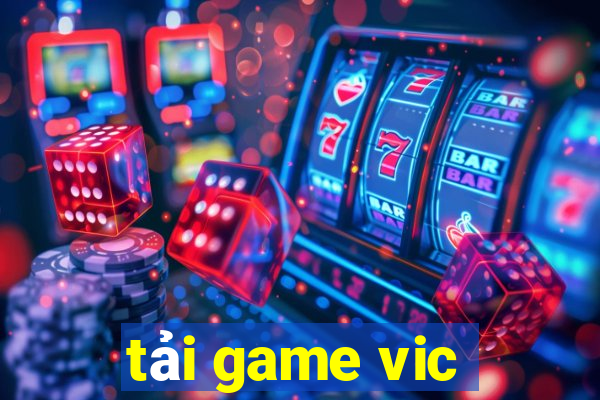 tải game vic