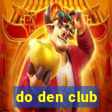 do den club