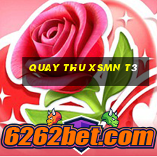 quay thu xsmn t3