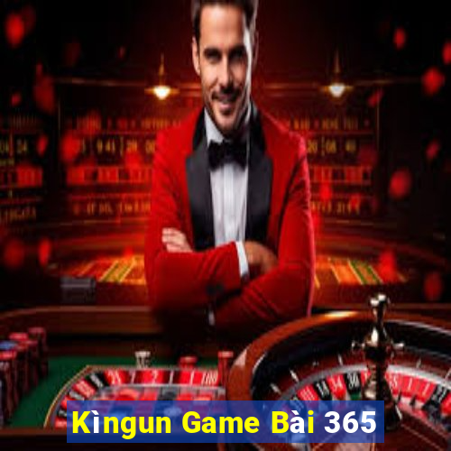 Kìngun Game Bài 365