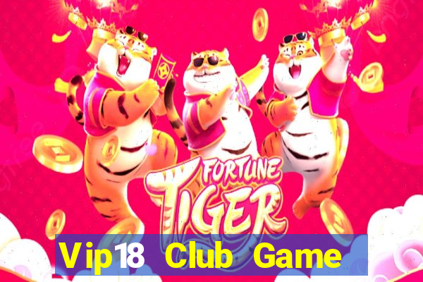 Vip18 Club Game Bài Lừa Đảo