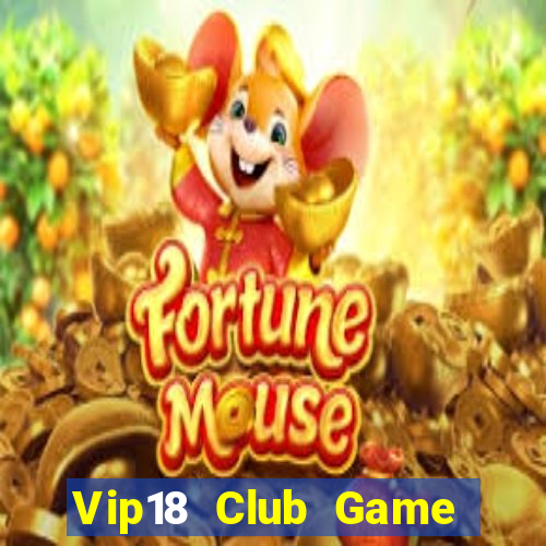 Vip18 Club Game Bài Lừa Đảo