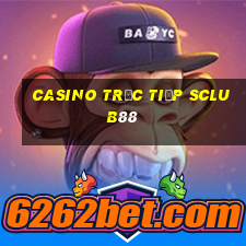 Casino Trực tiếp sclub88