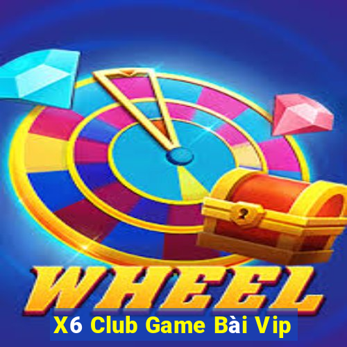 X6 Club Game Bài Vip