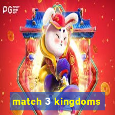 match 3 kingdoms