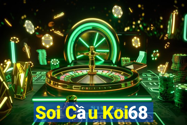 Soi Cầu Koi68