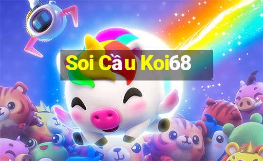 Soi Cầu Koi68