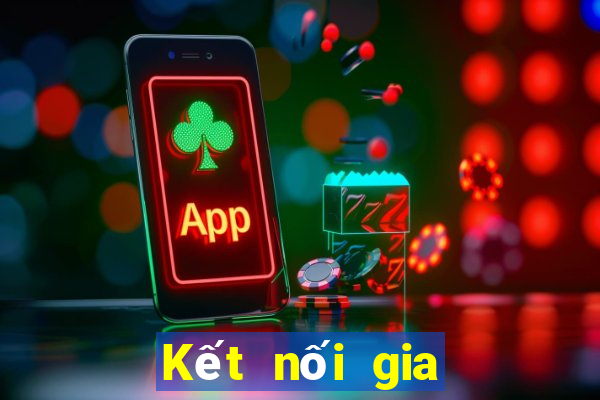 Kết nối gia đình xổ số