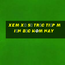 xem xổ số trực tiếp miền bắc hôm nay