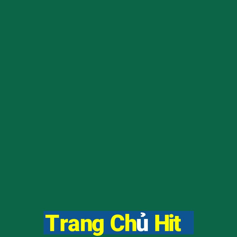 Trang Chủ Hit