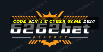 code sâm lốc cyber game 2024