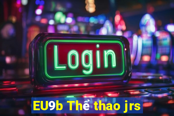 EU9b Thể thao jrs